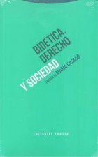 Bioética, derecho y sociedad