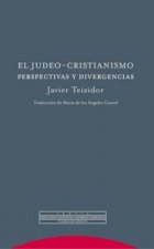 El judeo-cristianismo : perspectivas y divergencias