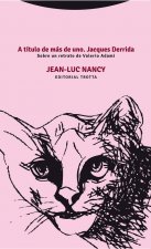 A título de más de uno : Jacques Derrida : sobre un retrato de Valerio Adami