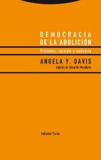 Democracia de la abolición: prisiones, racismo y violencia