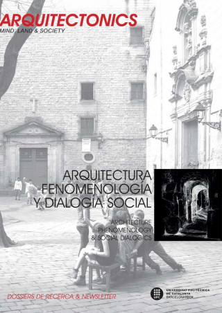 Arquitectura, fenomenología y dialogía social / Architecture, phenomenology & social dialogics