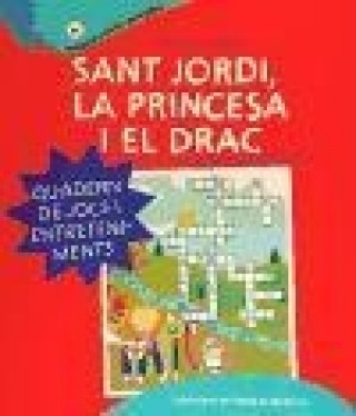 Sant Jordi, la princesa i el drac