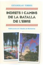 Indrets i camins de la batalla de l'Ebre