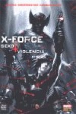 X-FORCE: SEXO Y VIOLENCIA (MARVEL GRAPHIC NOVELS)