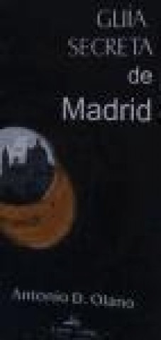 Guía secreta de Madrid