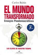 El mundo transformado: Ensayos posdemocráticos