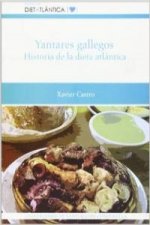 Yantares gallegos : historia de la dieta atlántica