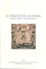 EL pórtico de la gloria : música, arte y pensamiento