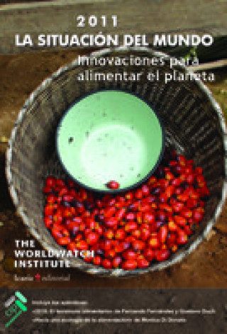 SITUACION EN EL MUNDO 2011,LA-INNOVACIONES PARA ALIMENTAR PL