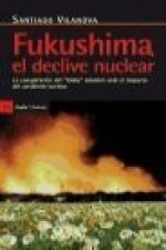 Fukushima, el declive nuclear : la conspiración del 