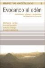 Evocando al edén : conocimiento, valoración y problemática del oasis de los Comondú