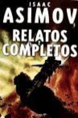RELATOS COMPLETOS II. ASIMOV