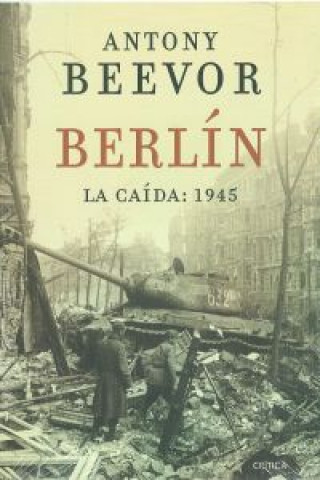 Berlín, 1945 : la caída