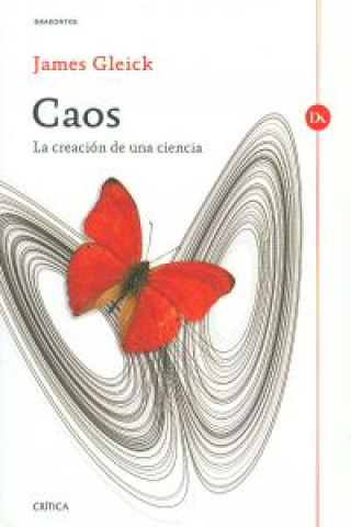 Caos : la creación de una ciencia