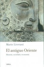 El antiguo Oriente : historia, sociedad y economía