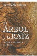 El árbol y la raíz : memoria histórica familar