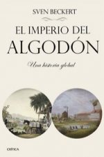 El imperio del algodón: el rostro oculto de la civilización industrial