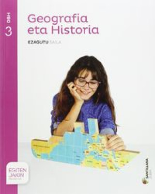 Geografia eta Historia 3 DBH: egiten Jakin