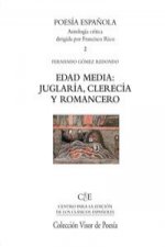 Edad Media : juglaría, clerecía y romancero