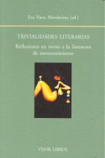Trivialidades literarias : reflexiones en torno a la literatura de entretenimiento