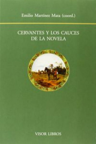 Cervantes y los cauces de la novela