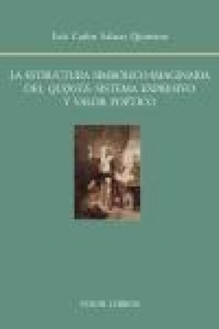 La estructura simbólico-imaginaria del Quijote. Sistema expresivo y valor poético