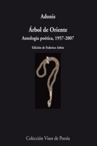 Árbol de Oriente : antología poética, 1957-2007