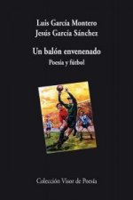 Un balón envenenado : poesía y fútbol