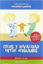 Celos y rivalidad entre hermanos : manual