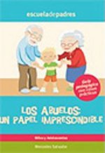Los abuelos : un papel imprescindible