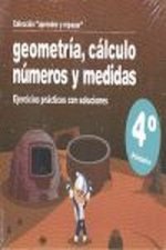Aprender y Repasar, geometría, cálculo, números y medidas, 4 Educación Primaria