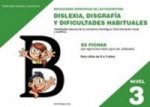 Dificultades específicas de lectoescritura : dislexia, disgrafía y dificultades habituales : nivel 3 : habilidades básicas de la conciencia fonológica