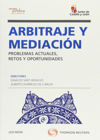 Arbitraje y mediación : problemas actuales, retos y oportunidades