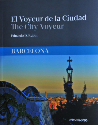 El voyeur de la ciudad : Barcelona