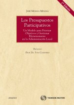 Los presupuestos participativos : un modelo para priorizar objetivos y gestionar eficientemente en la administración local