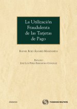 La utilización fraudulenta de las tarjetas de pago