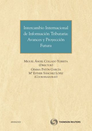 Intercambio internacional de información tributaria : avances y protección futura