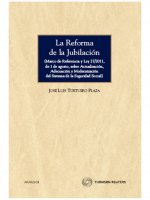 La reforma de la jubilación : marco de referencia y Ley 27-2011, de 1 de agosto, sobre actualización, adecuación y modernización del sistema de la Seg