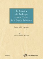 La práctica del embargo para el cobro de la deuda tributaria