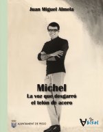 Michel : la voz que desgarró el telón de acero