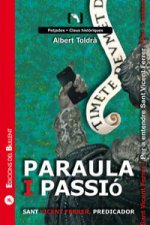 Paraula i passió : Sant Vicent Ferrer, predicador