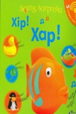 Sorollets. Xip! Xap!