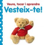 Veure, tocar i aprendre. Vesteix-te!