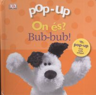 Pop-up On és? Bub-bub!