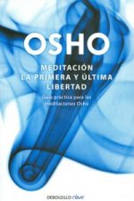 Meditación : la primera y última libertad