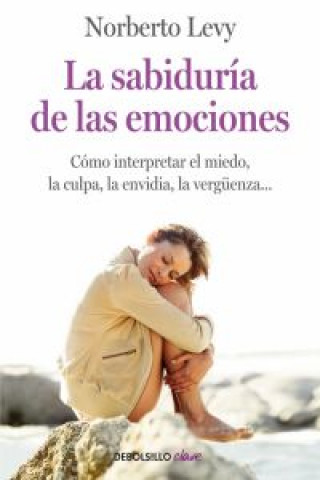 La sabiduría de las emociones