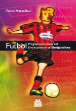 Fútbol : programación anual del entrenamiento de benjamines