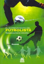 El entrenamiento del futbolista : resistencia-fuerza-velocidad