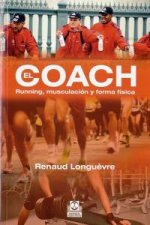 El coach : running, musculación y forma física.