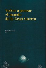 Volver a pensar el mundo de la Gran Guerra